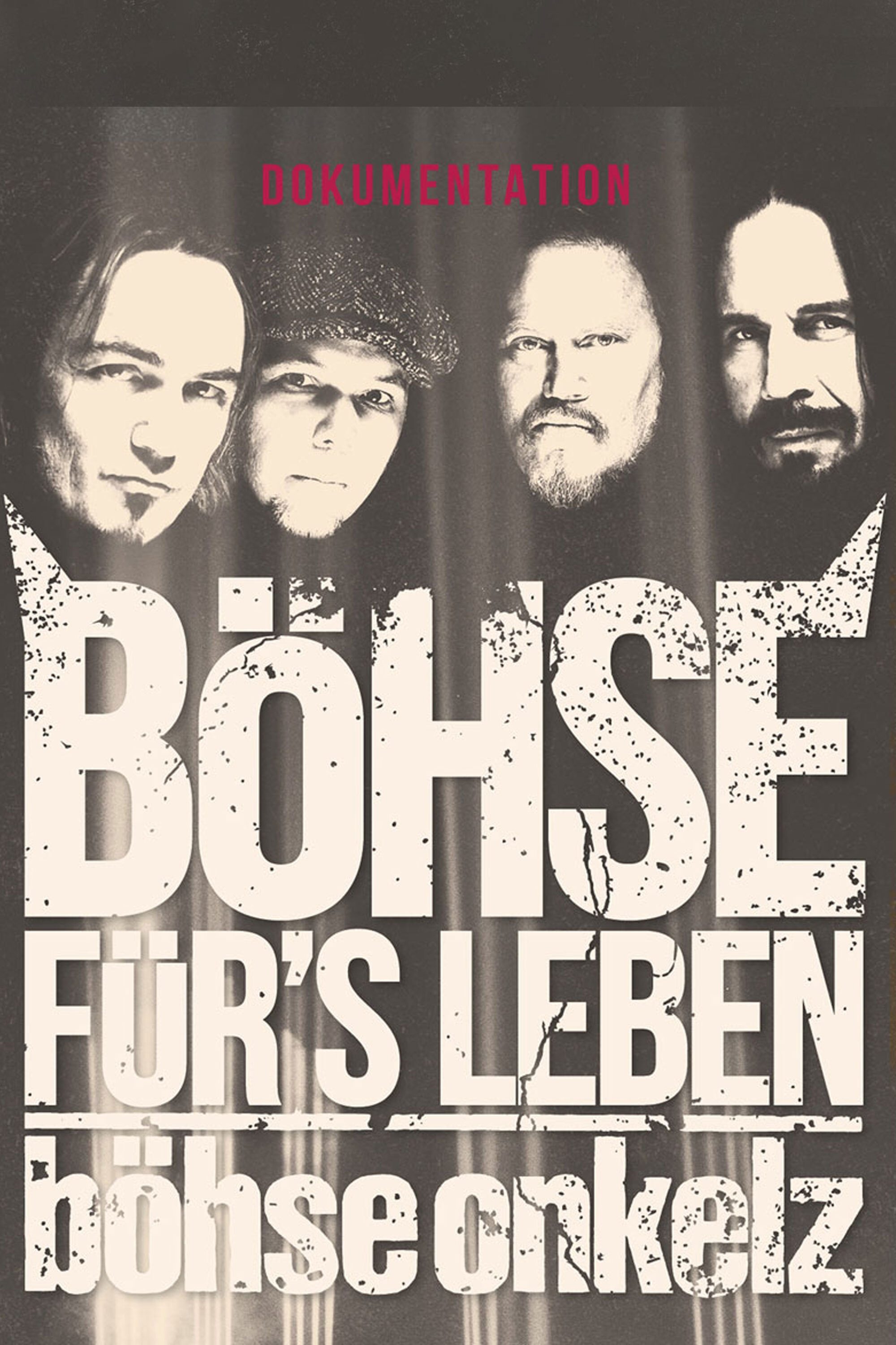 Poster de Böhse Onkelz - Böhse für's Leben - Die Dokumentation