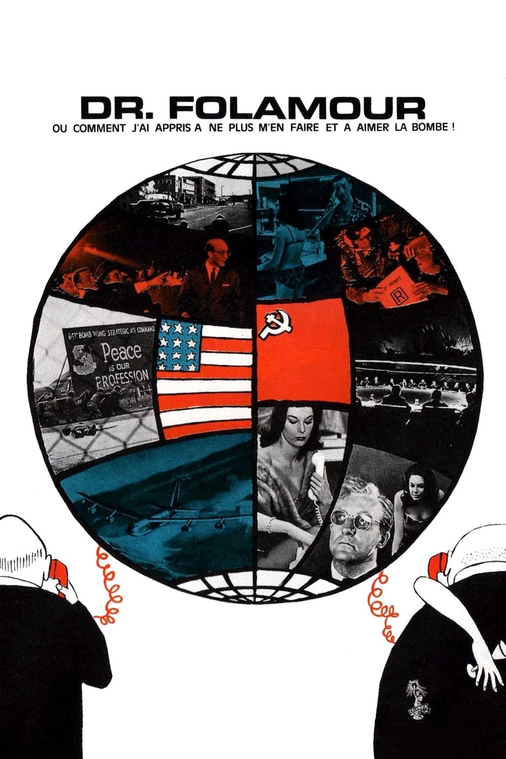 Affiche du film Dr. Strangelove or: How I Learned to Stop Worrying and Love the Bomb