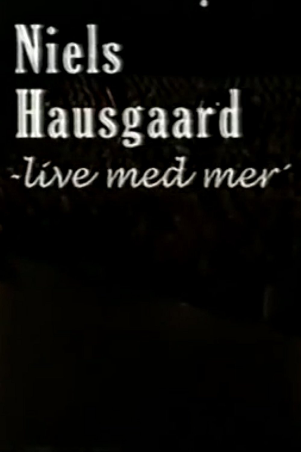 Affiche du film Niels Hausgaard: Live med mer