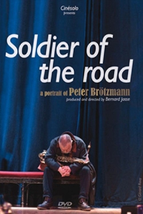 Poster de Soldier of the Road: A Portrait of Peter Brötzmann
