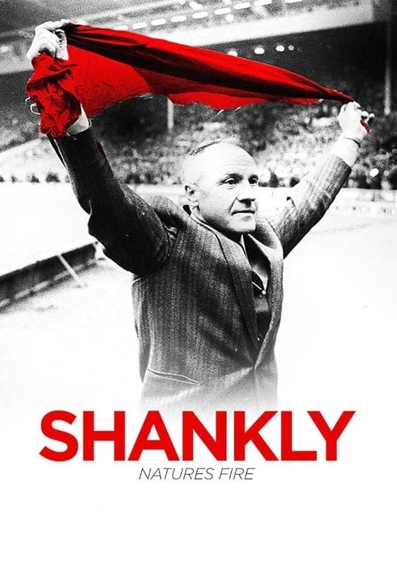 Affiche du film Shankly: Nature’s Fire