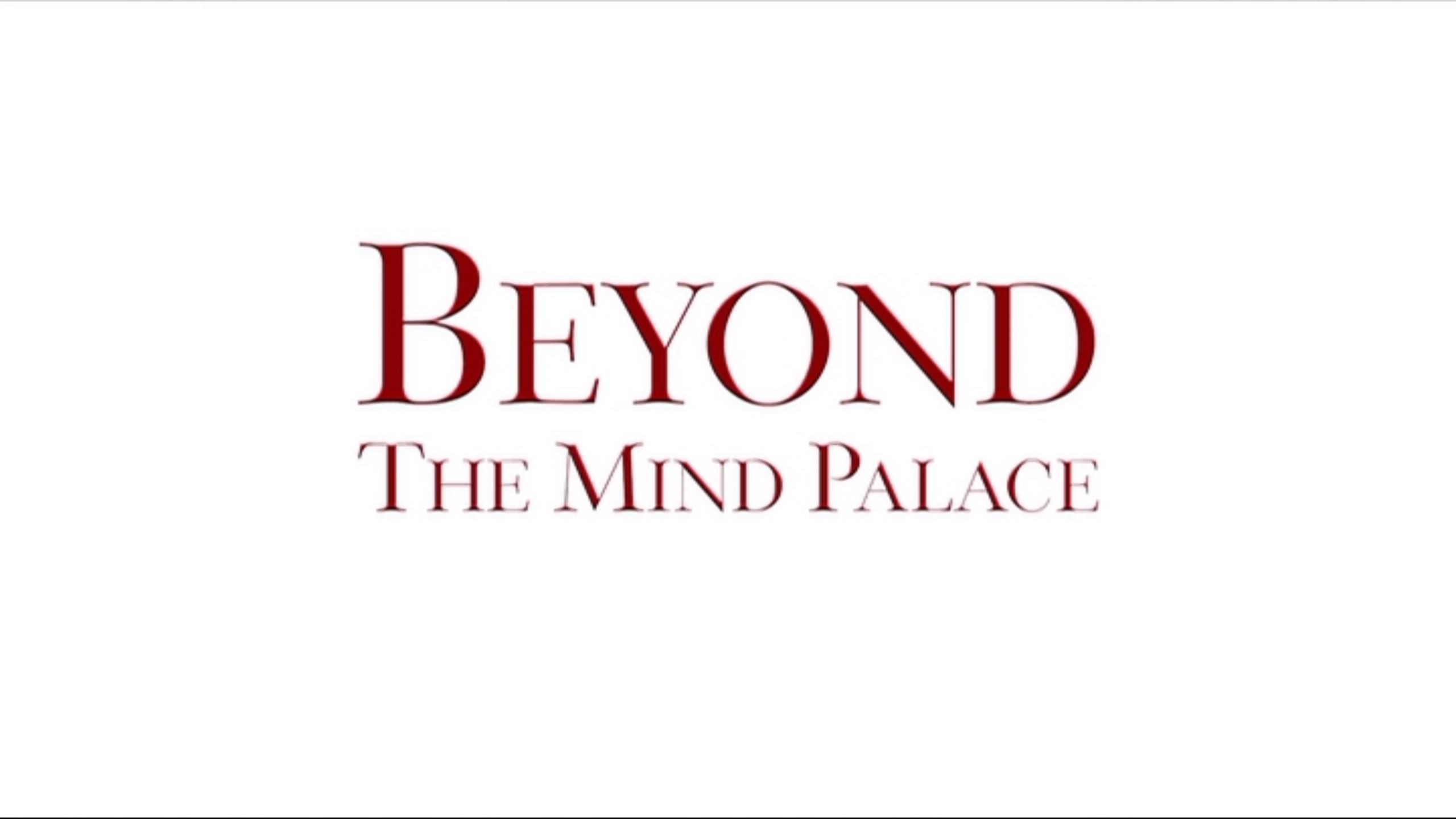 Beyond the Mind Palace