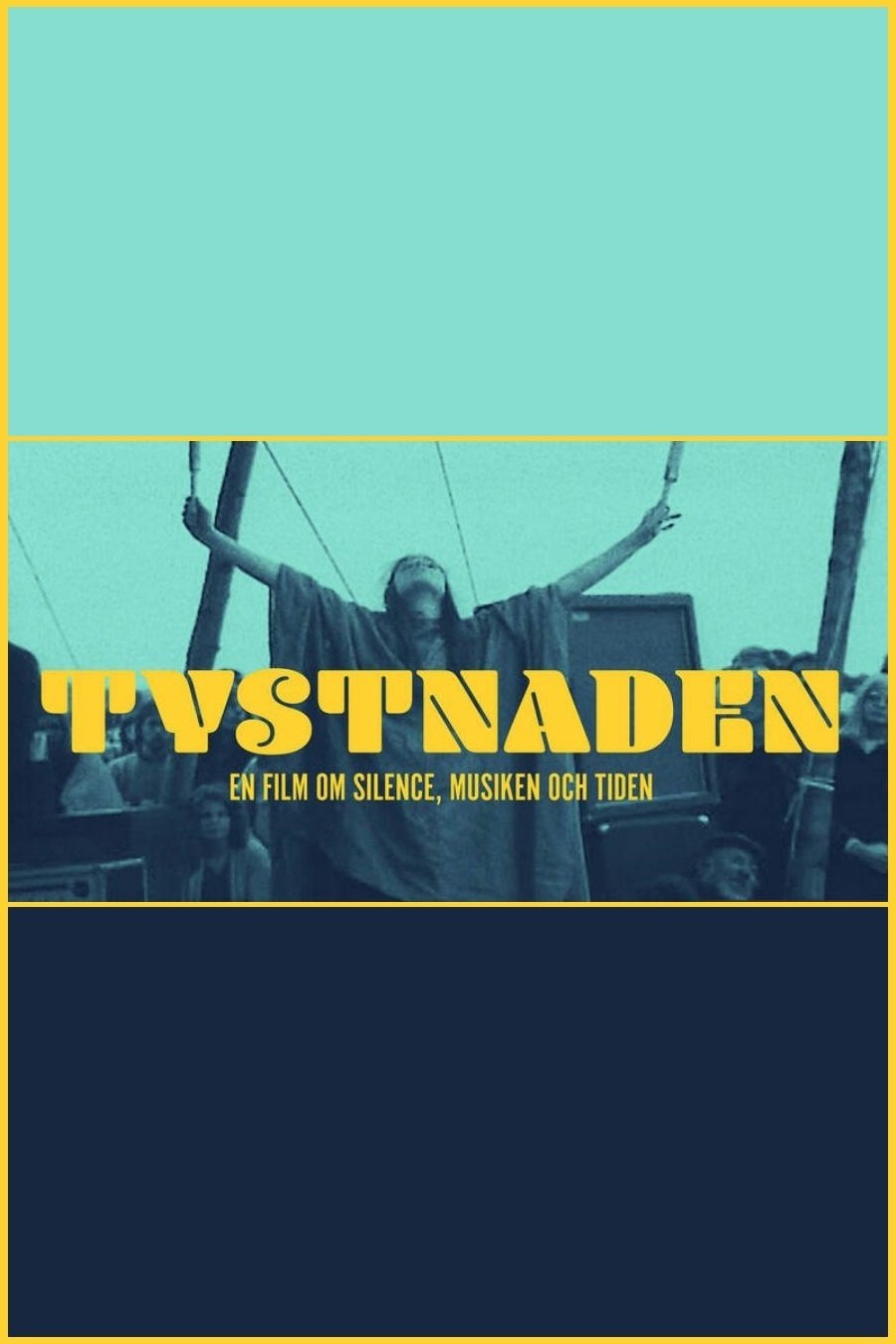 Poster de Tystnaden - en film om Silence, musiken och tiden