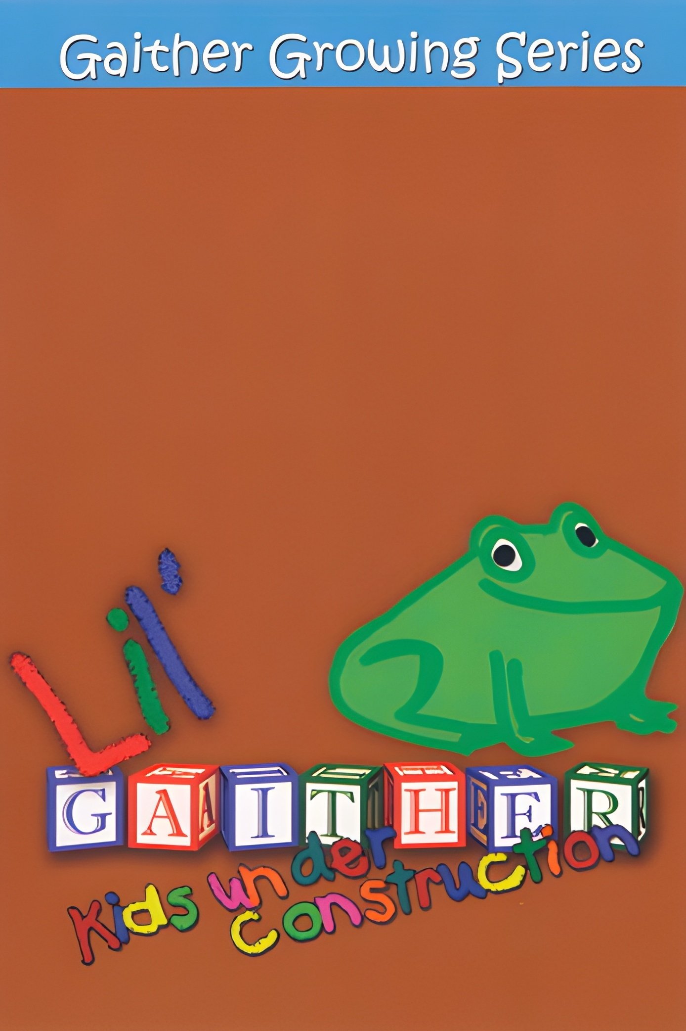 Poster de Lil' Gaither: Kids Under Construction