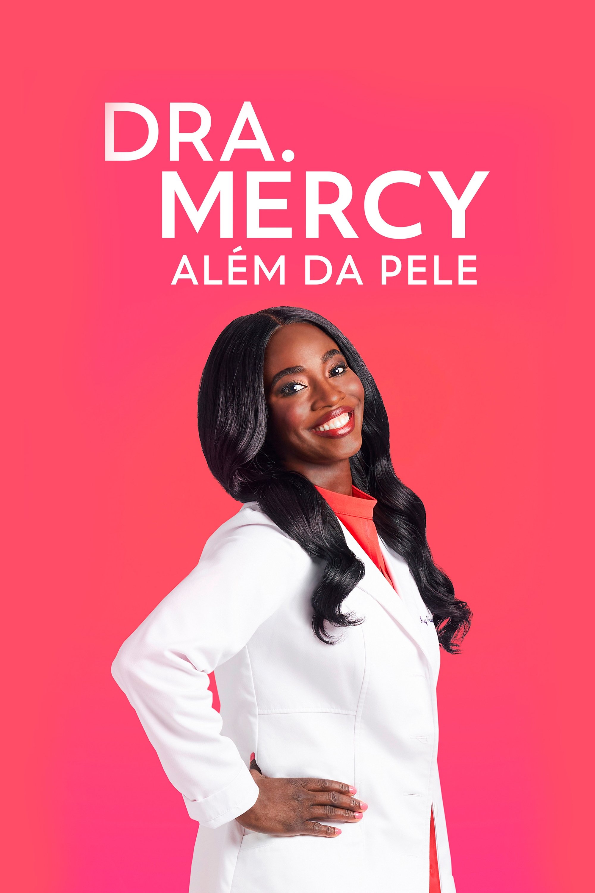 Poster de Dra. Mercy: Além da Pele