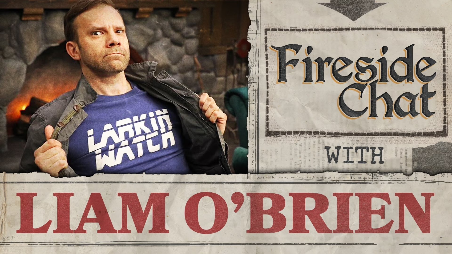 Fireside Chat LIVE With Liam O'Brien