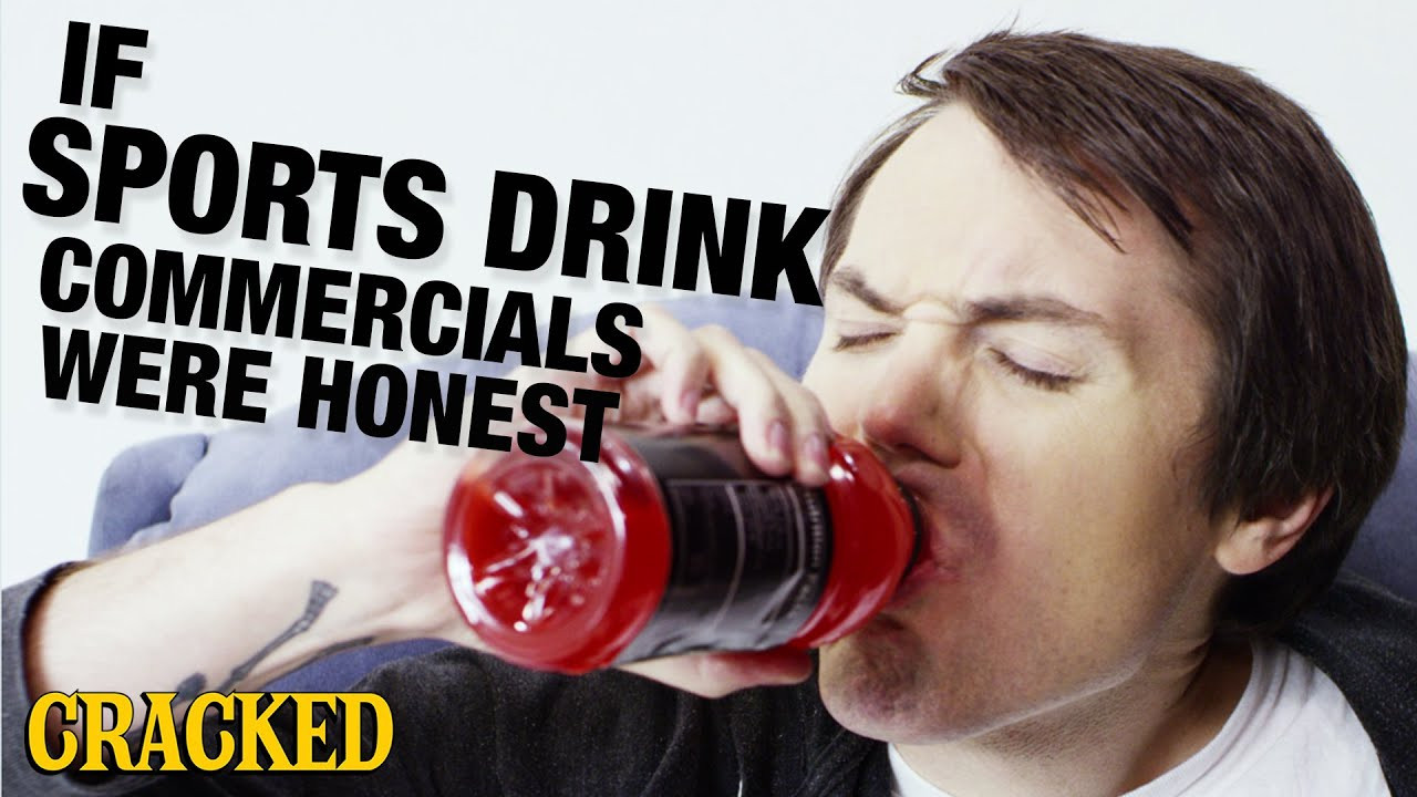 If Sports Drink Commercials Were Honest