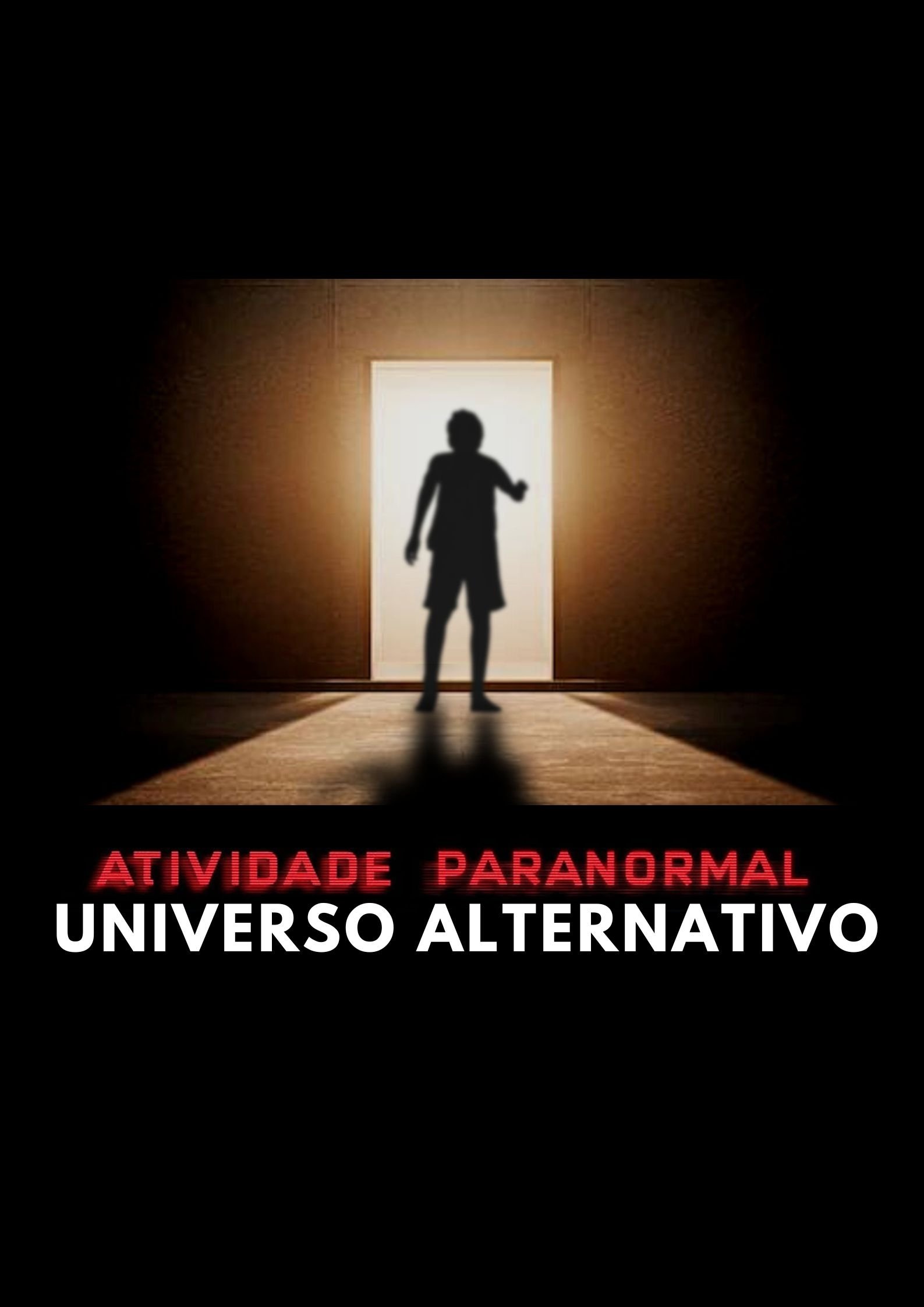 Poster de Atividade Paranormal: Universo Alternativo