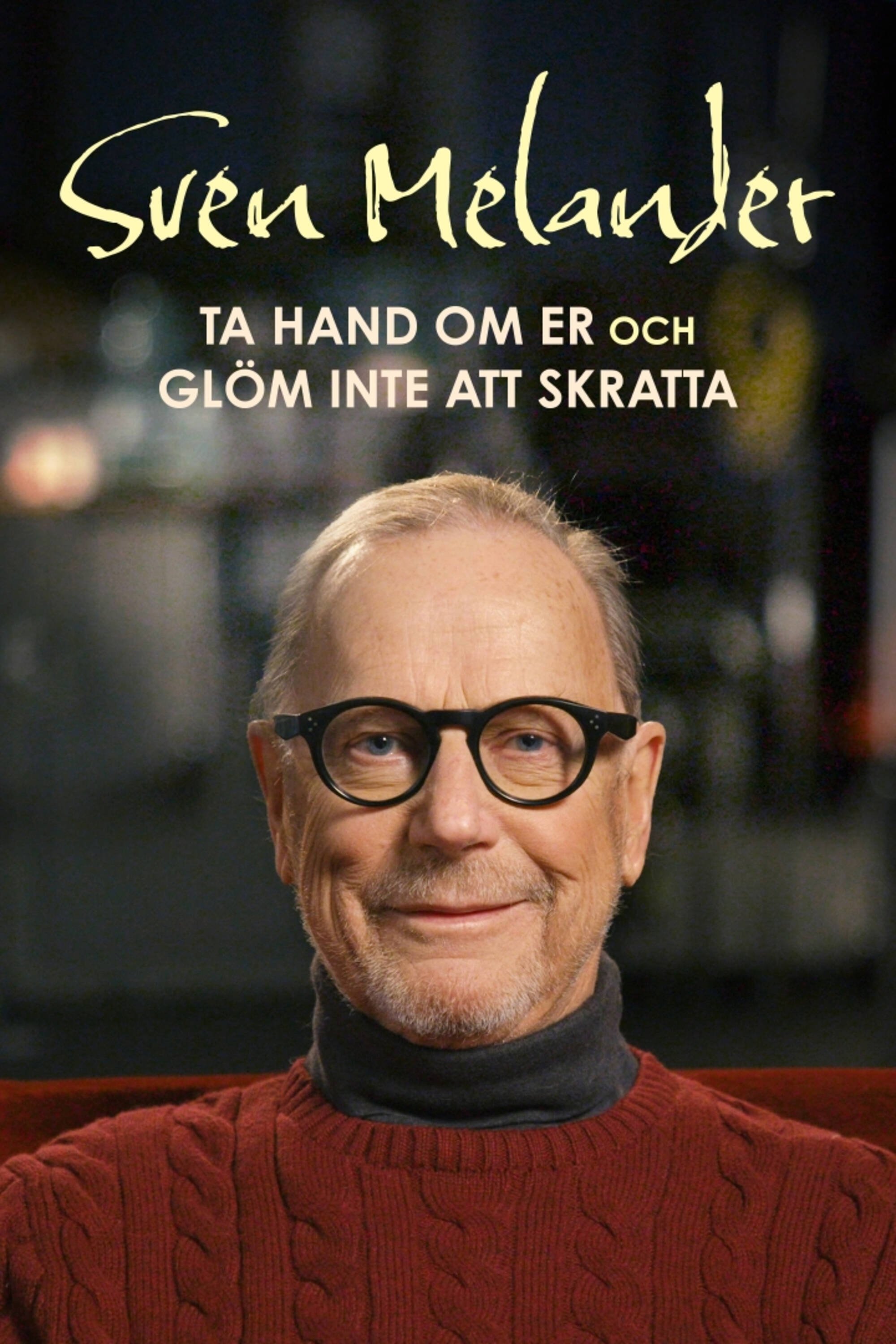 Poster de Sven Melander - Ta hand om er och glöm inte att skratta