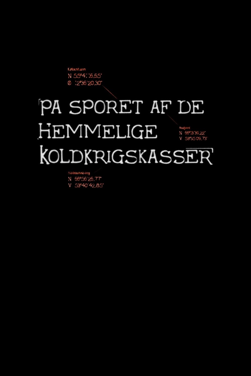 Poster de På sporet af de hemmelige koldkrigskasser