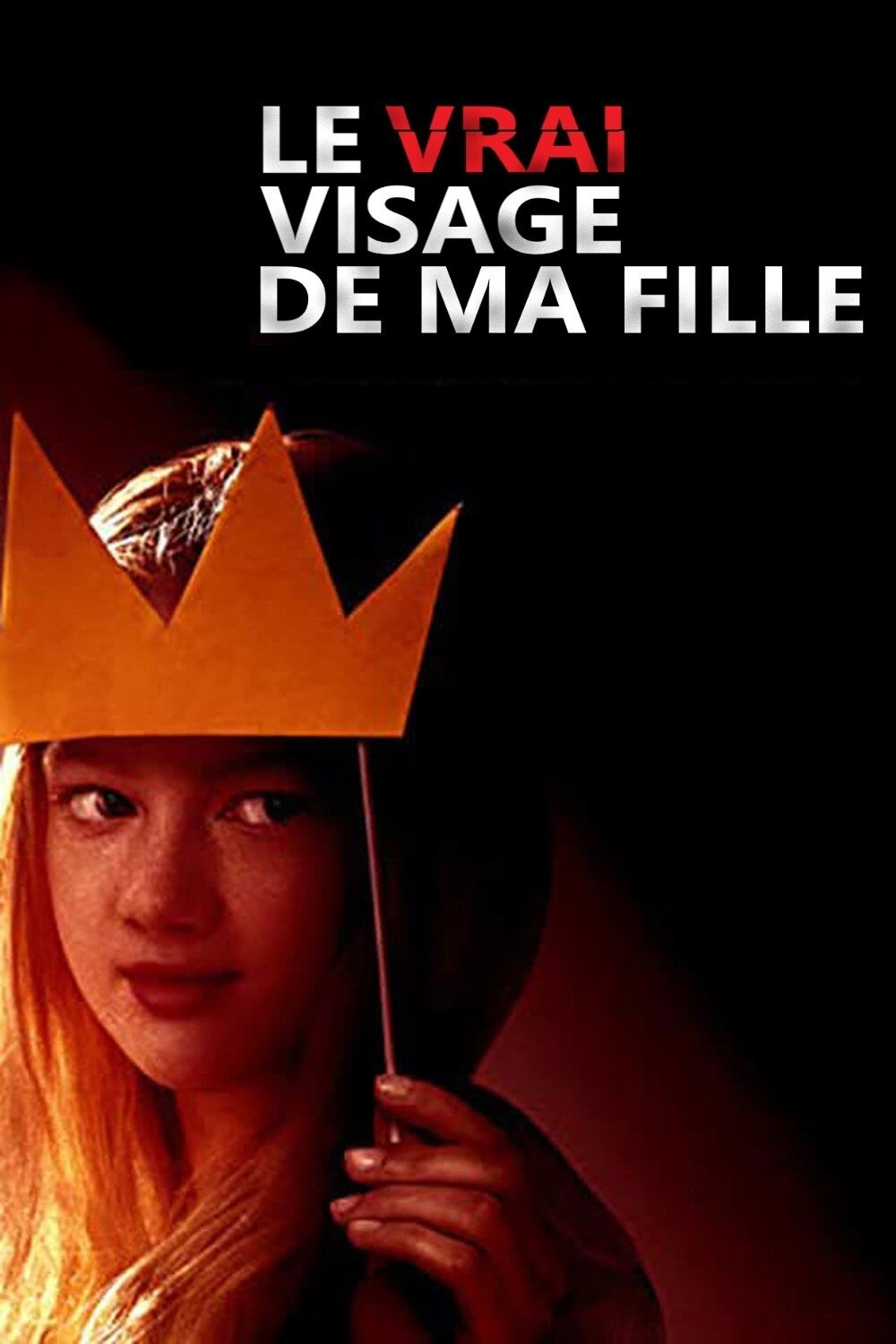 Affiche du film Le vrai visage de ma fille