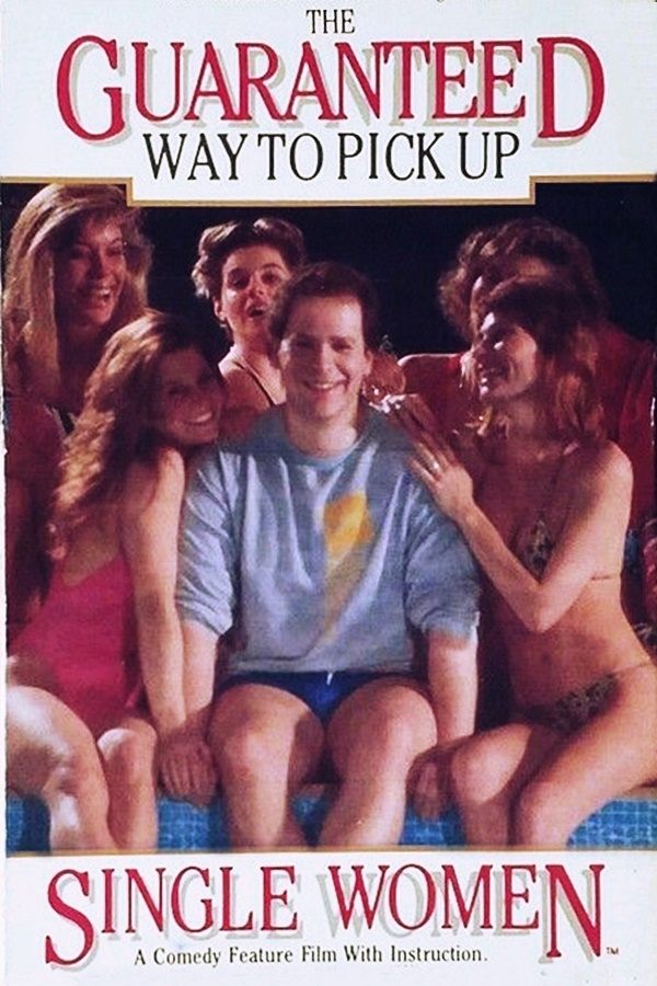 Poster de The Guaranteed Way to Pick Up Single Women