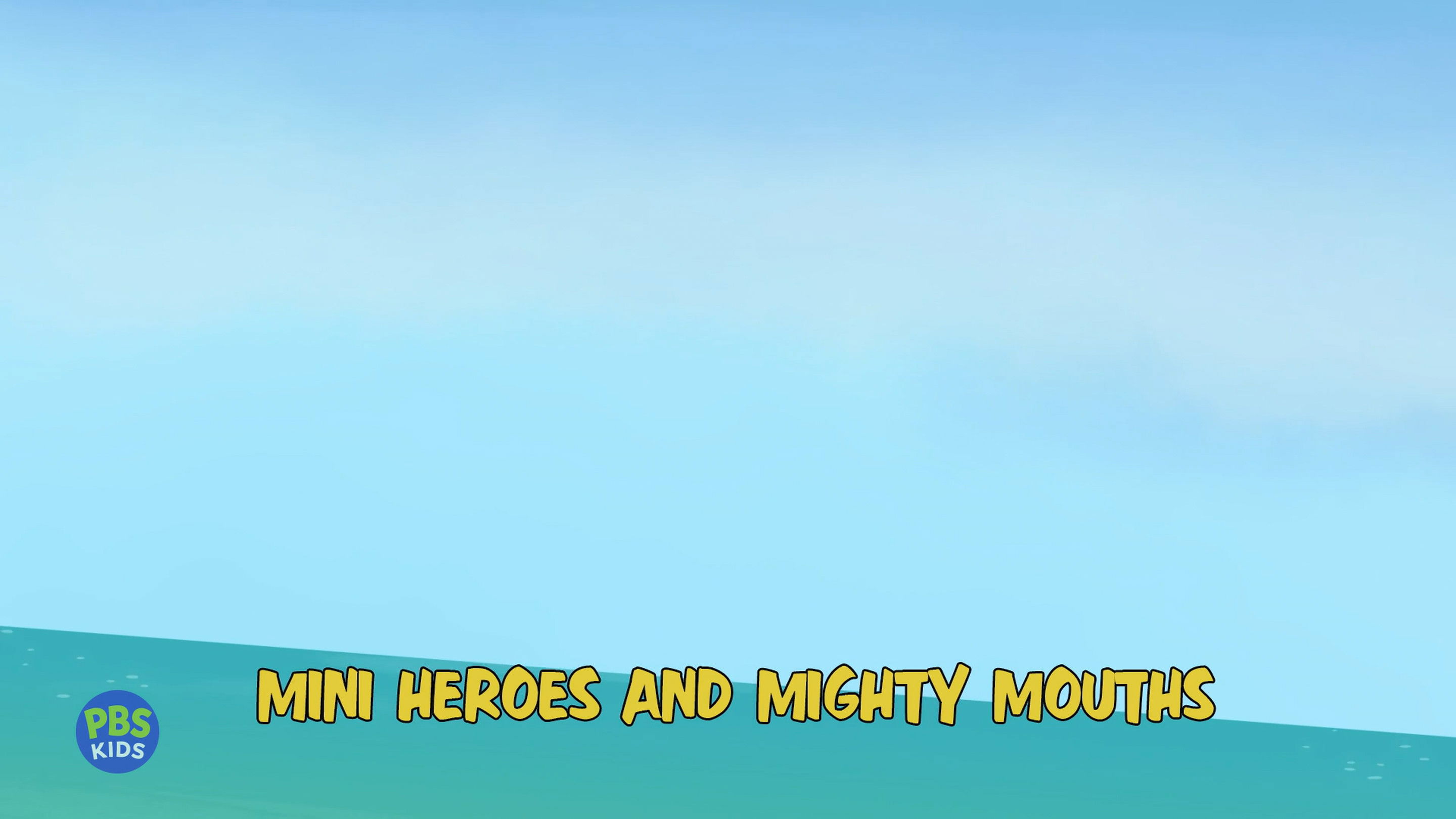 Mini Heroes & Mighthy Mouths