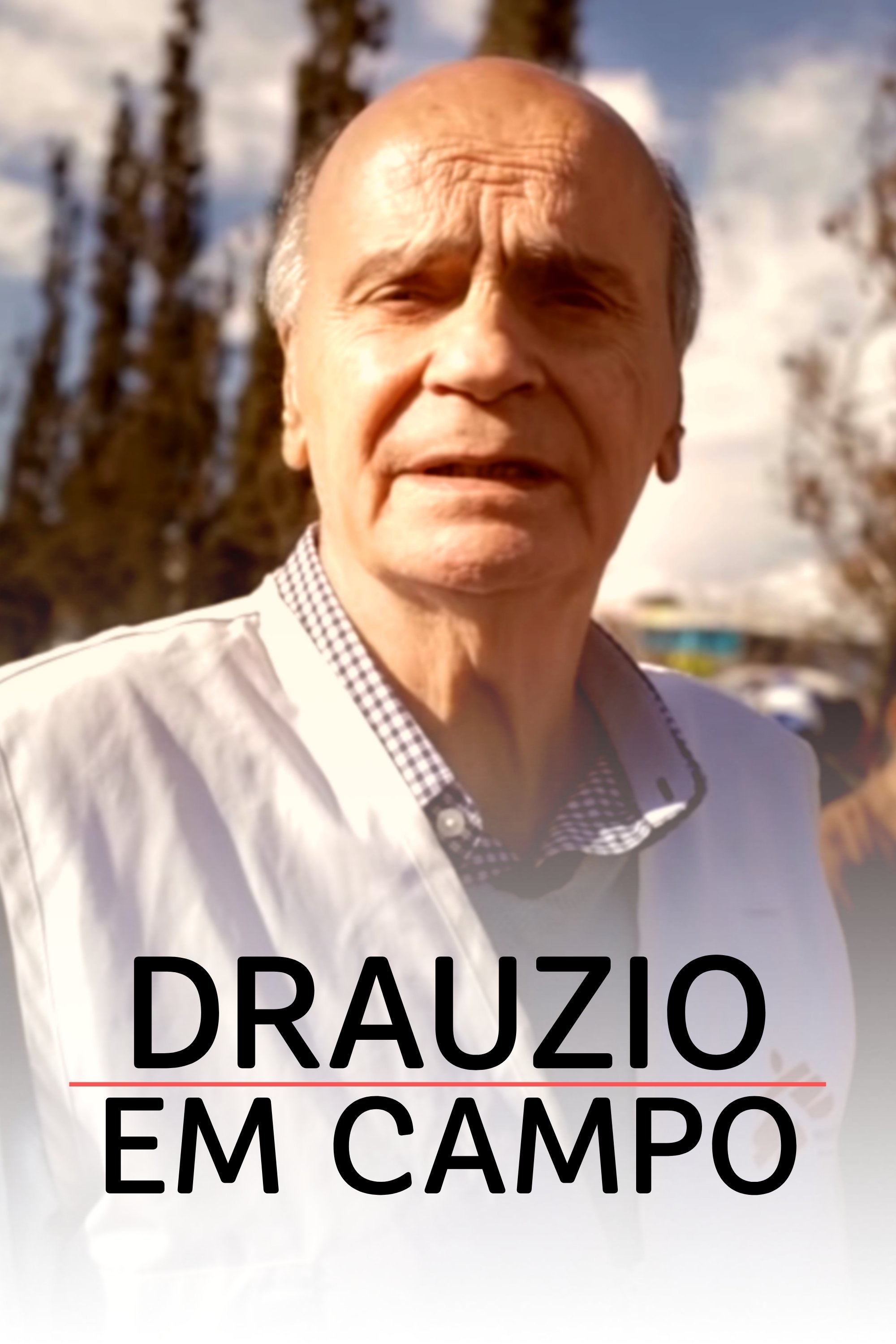 Poster de Drauzio em Campo