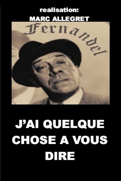 Poster de J'ai quelque chose à vous dire