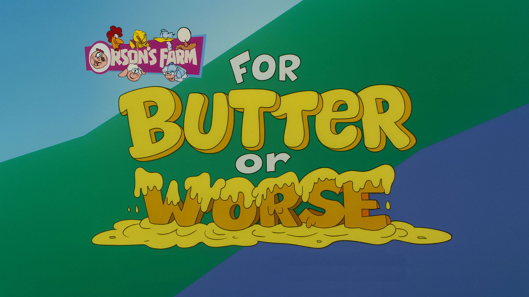 For Butter or Worse