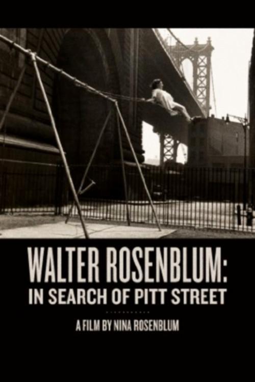 Poster de Walter Rosenblum: In Search of Pitt Street