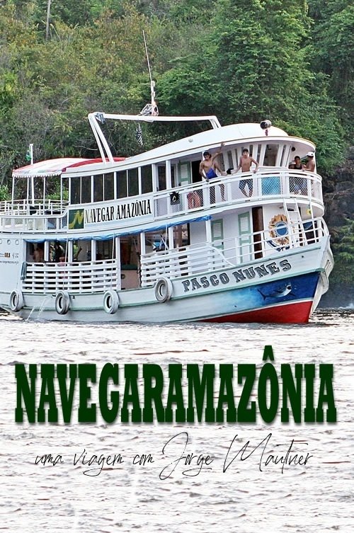 Poster de Navegaramazônia – Uma Viagem com Jorge Mautner