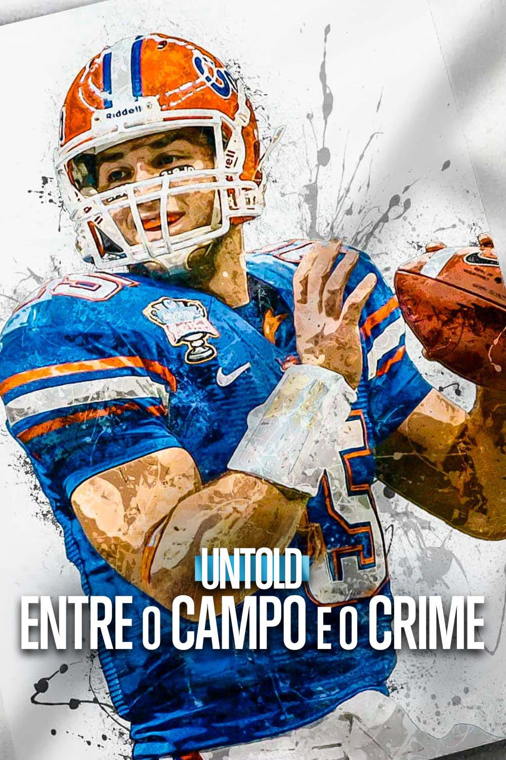 Poster de Untold: Entre o Campo e o Crime