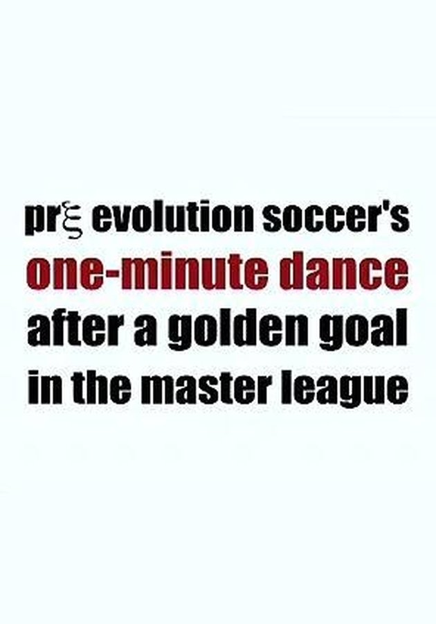 Poster de Pre Evolution Soccer's One-Minute Dance After a Golden Goal in the Master League