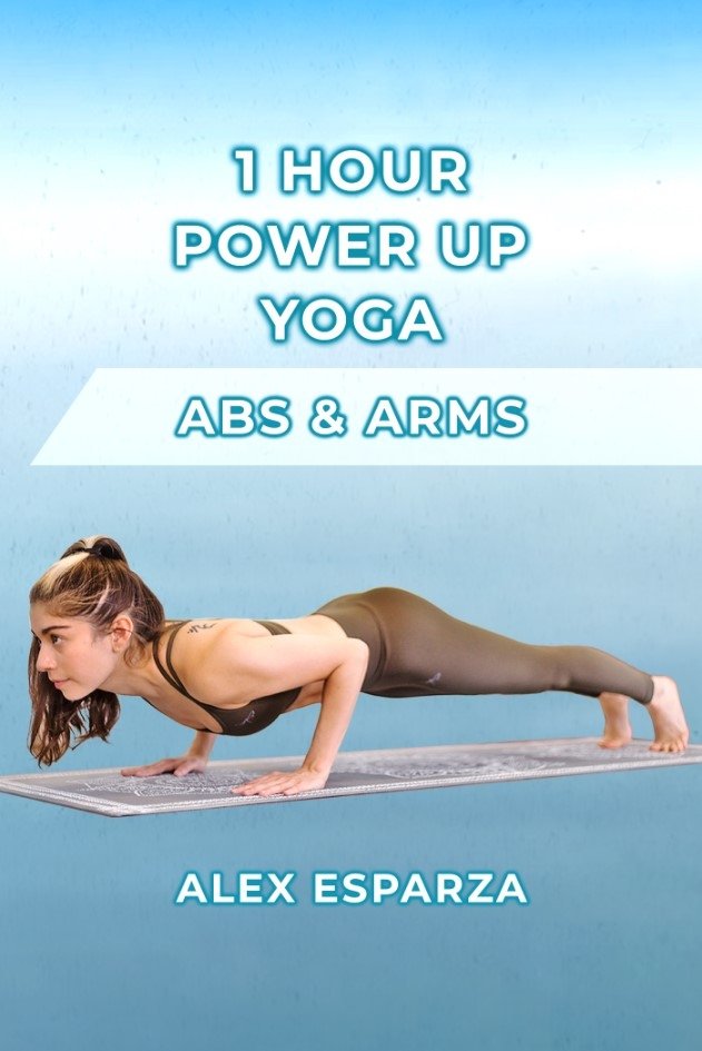 Poster de 1 Hour Power Up Yoga! Arms & Abs Workout with Alex Esparza