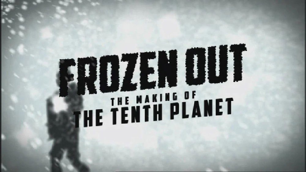 Frozen Out: The Making of The Tenth Planet