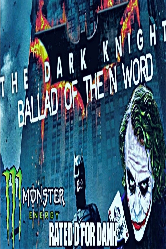 Poster de The Dark Knight: The Ballad of the N Word