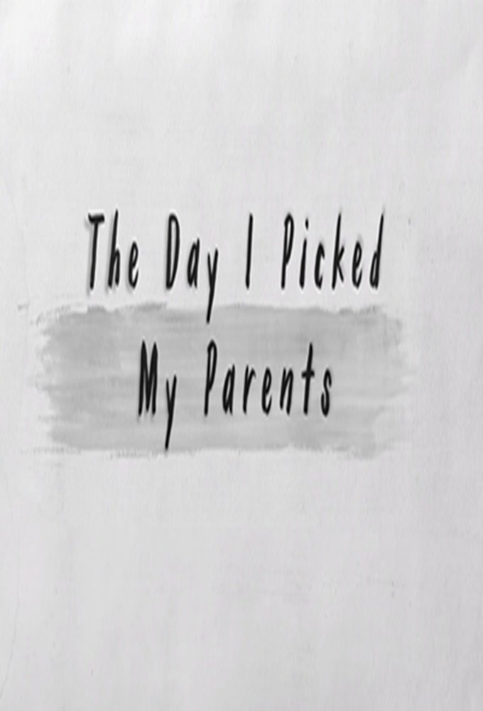 Poster de The Day I Picked My Parents