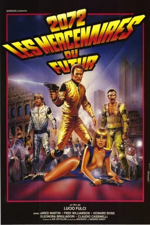 Affiche du film 2072, les mercenaires du futur