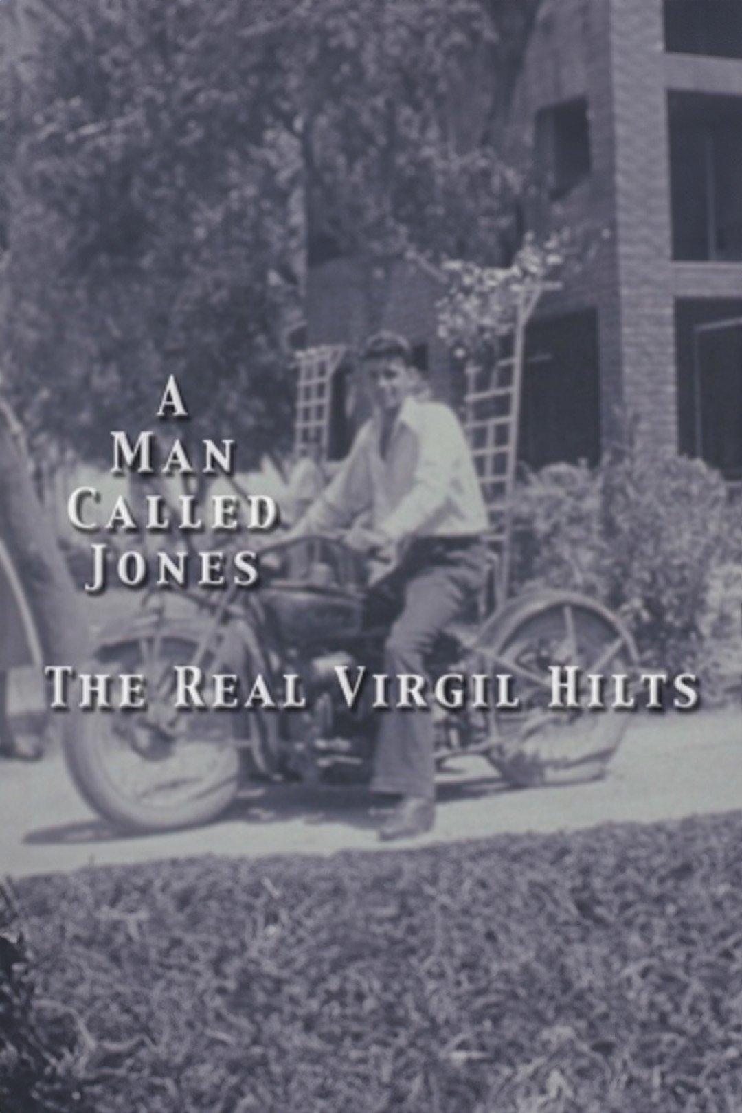 Poster de The Real Virgil Hilts: A Man Called Jones