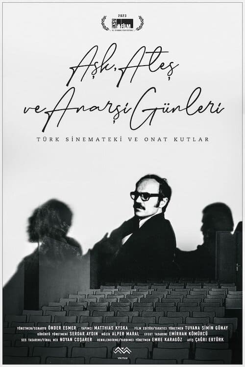 Poster de Aşk, Ateş ve Anarşi Günleri: Türk Sinemateki ve Onat Kutlar