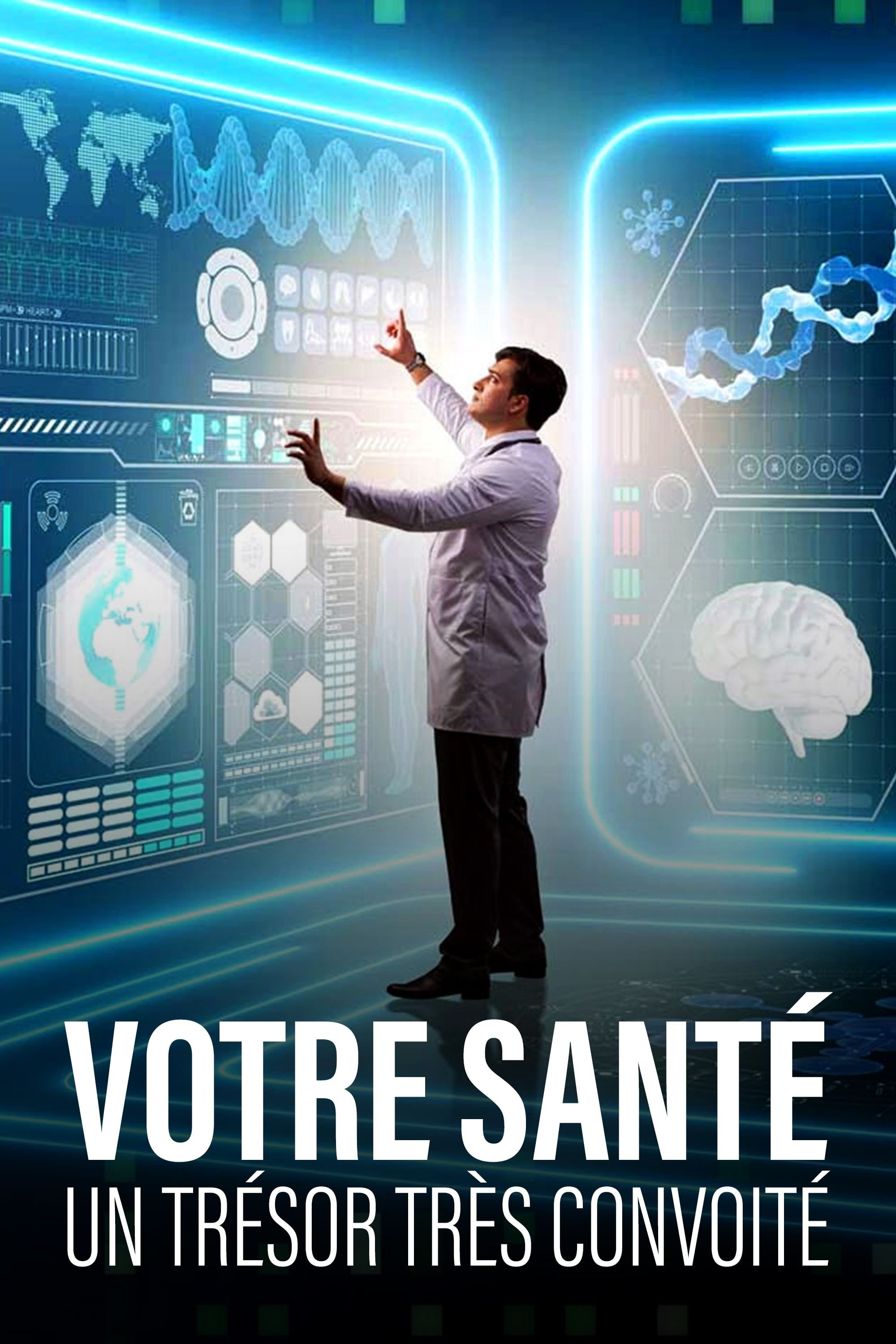 Poster de Votre santé, un trésor très convoité