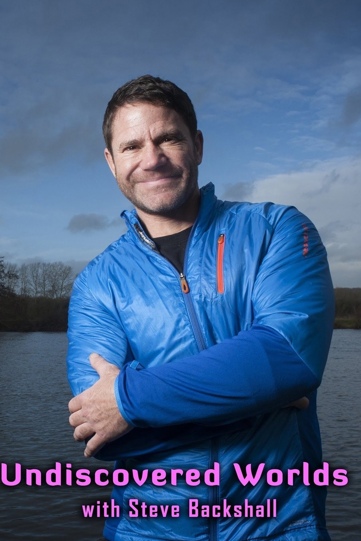 Poster de Undiscovered Worlds with Steve Backshall