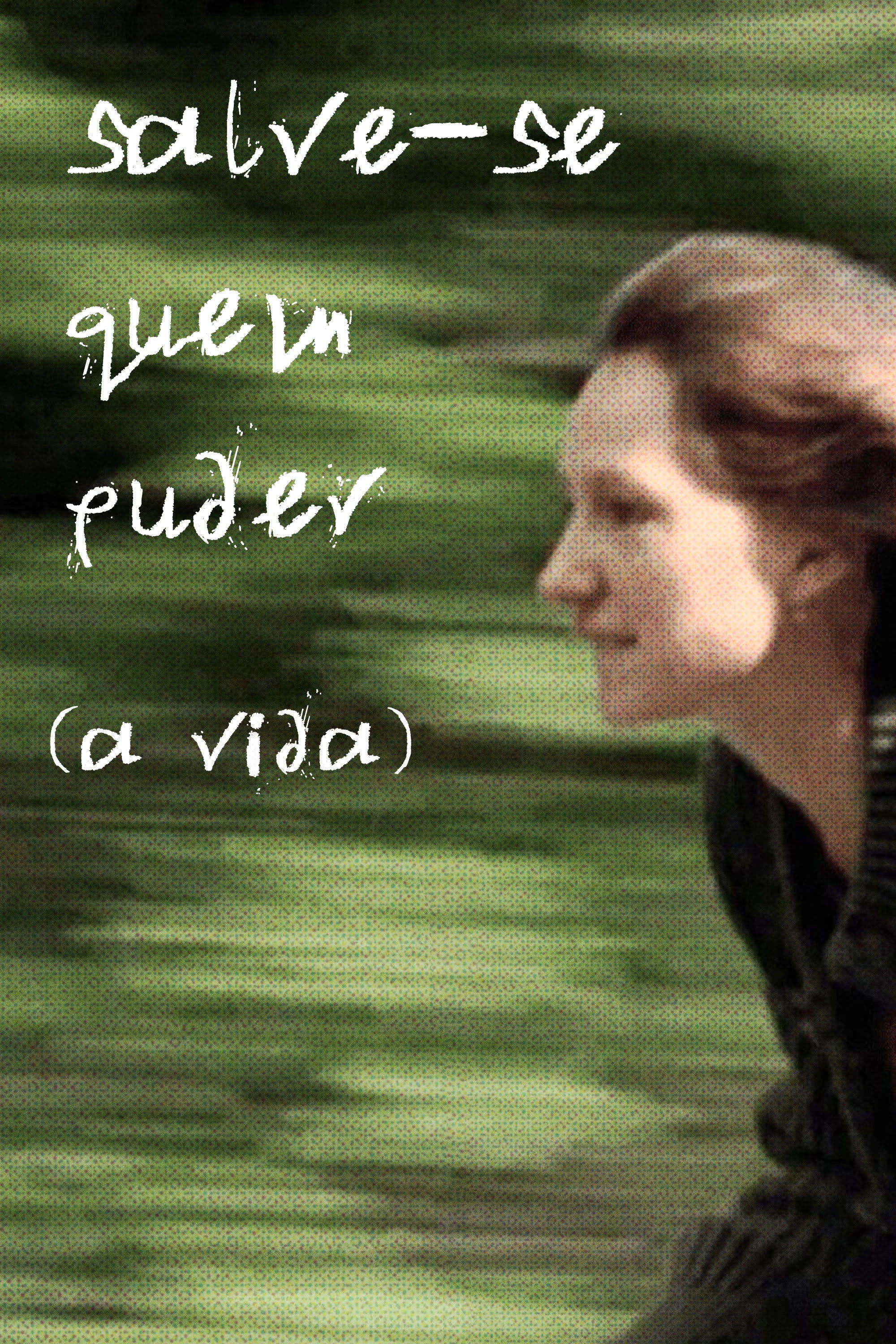 Poster de Salve-se Quem Puder (a Vida)