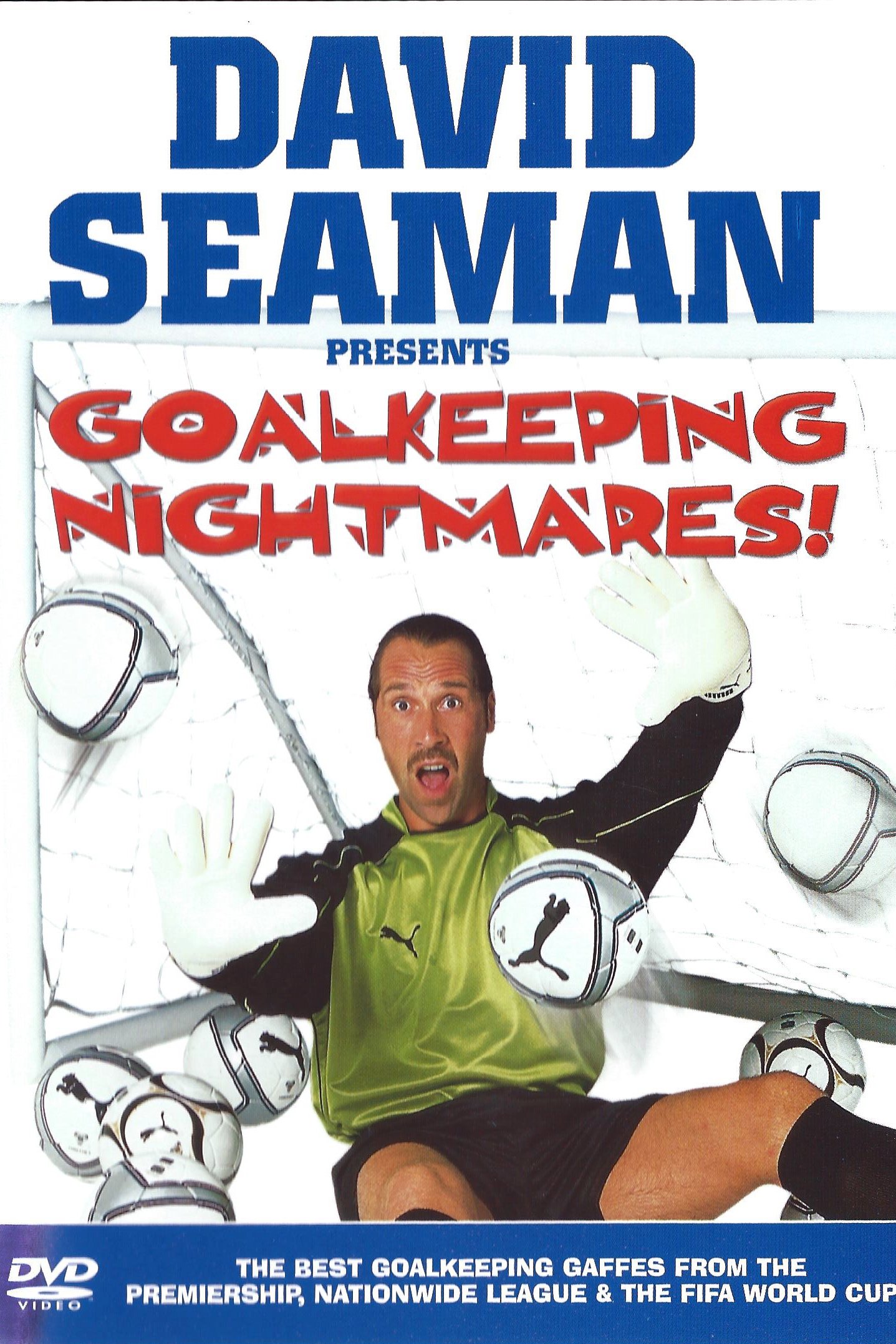 Poster de David Seaman Presents Goal Keeping Nightmares!