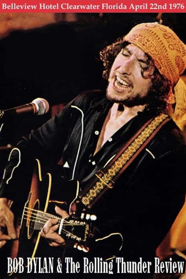Poster de Bob Dylan: Rolling Thunder Revue, Clearwater 1976