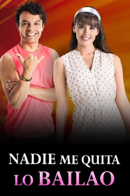 Poster de Nadie Me Quita Lo Bailao