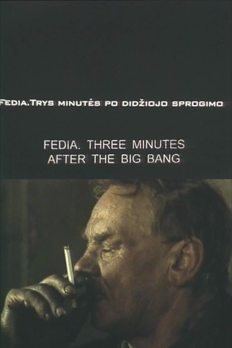 Poster de Fedia. Trys minutės po didžiojo sprogimo