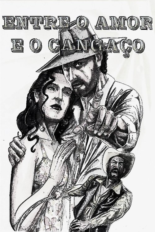 Poster de Entre o Amor e o Cangaço