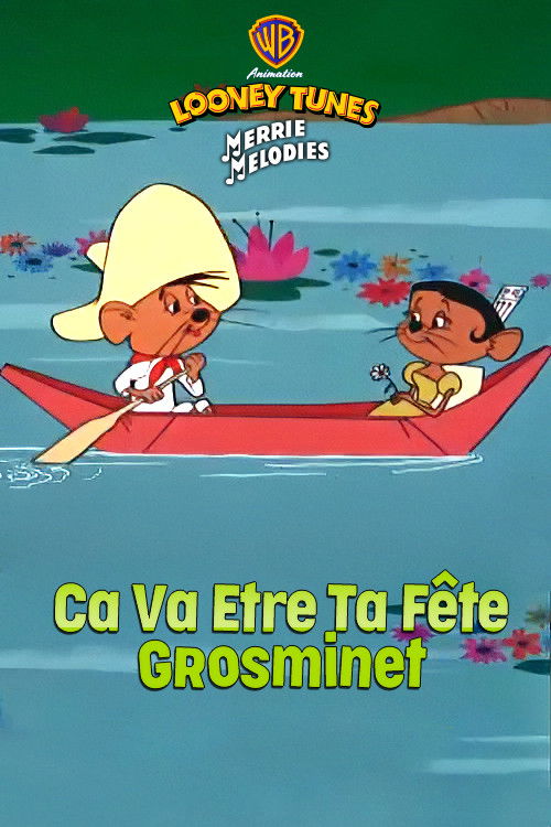 Ca va être ta fête Grosminet