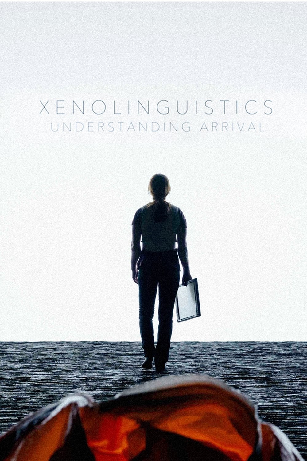 Poster de Xenolinguistics: Understanding 'Arrival'