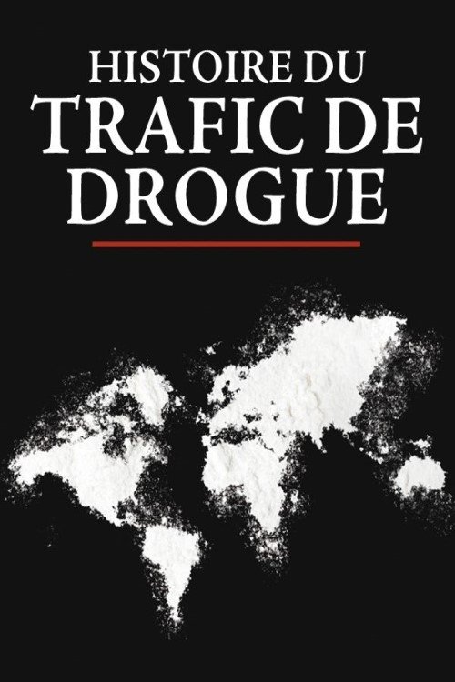 Poster de Histoire du trafic de drogue