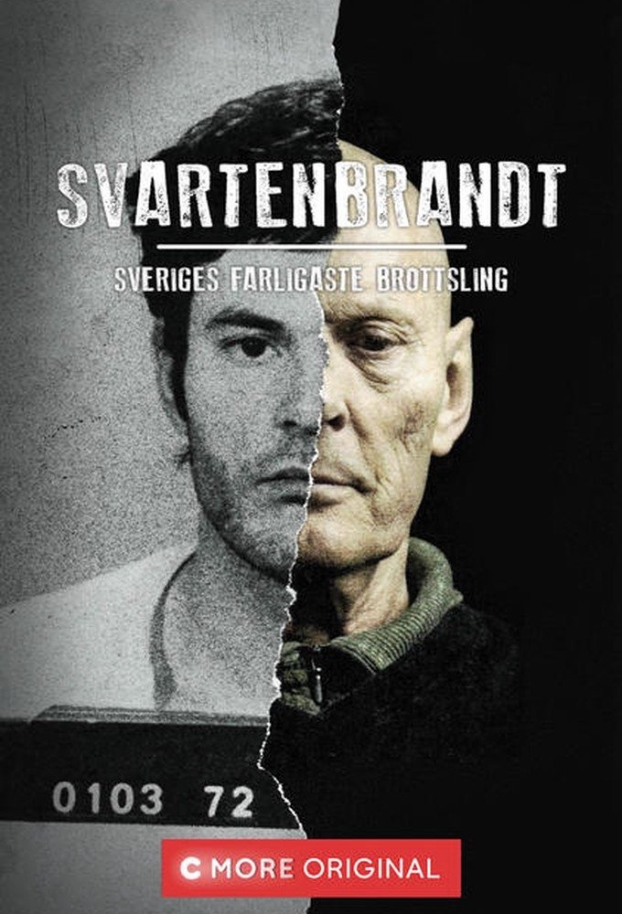 Poster de Svartenbrandt: Sveriges farligaste brottsling