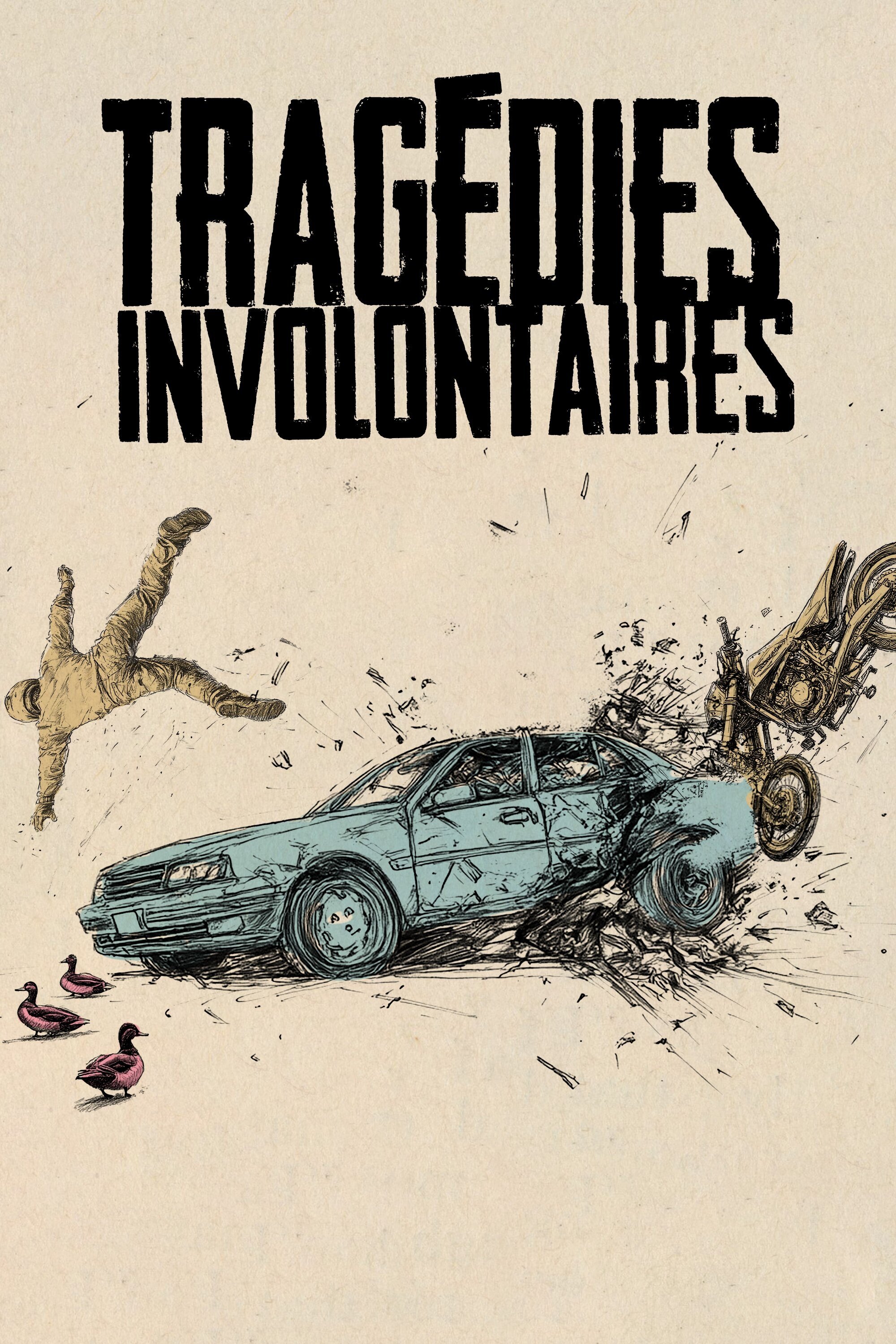 Poster de Tragédies involontaires