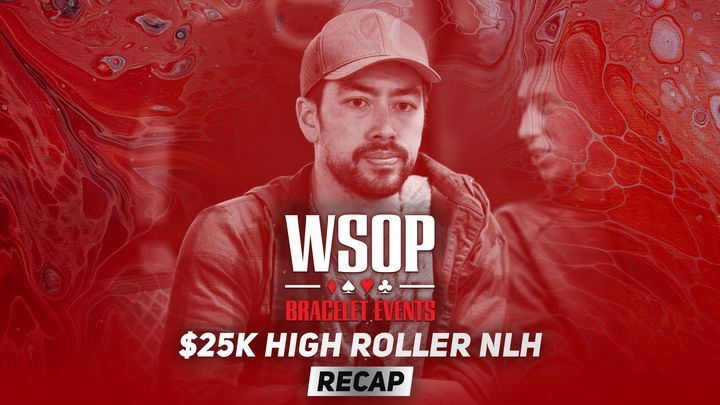 Event #6 $25K No-Limit Hold'em High Roller | Recap