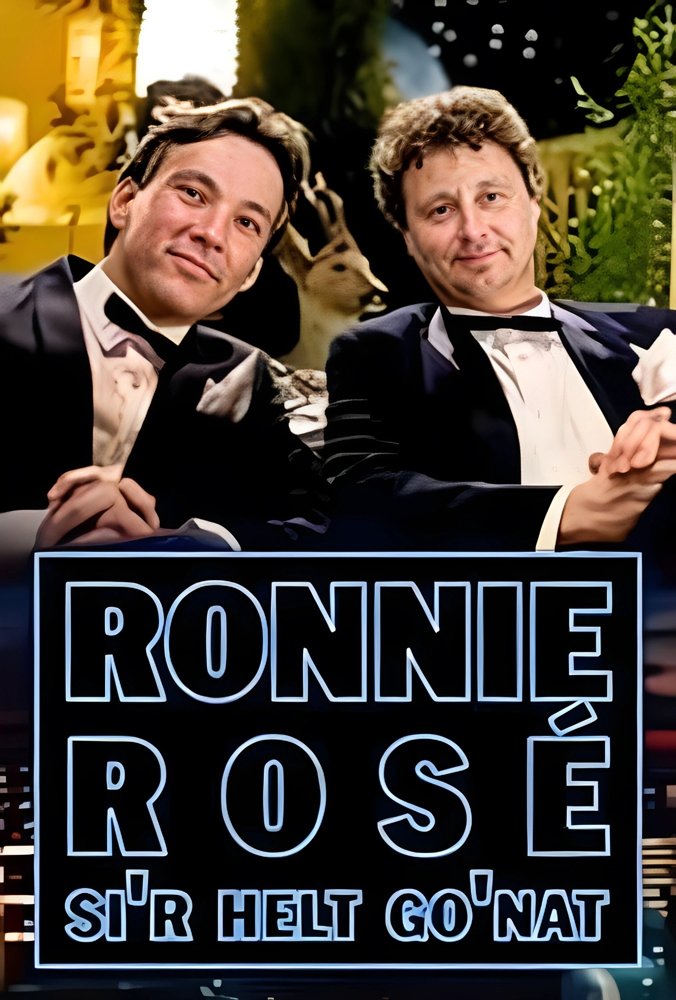 Poster de Ronnie Rosé si'r helt go'nat