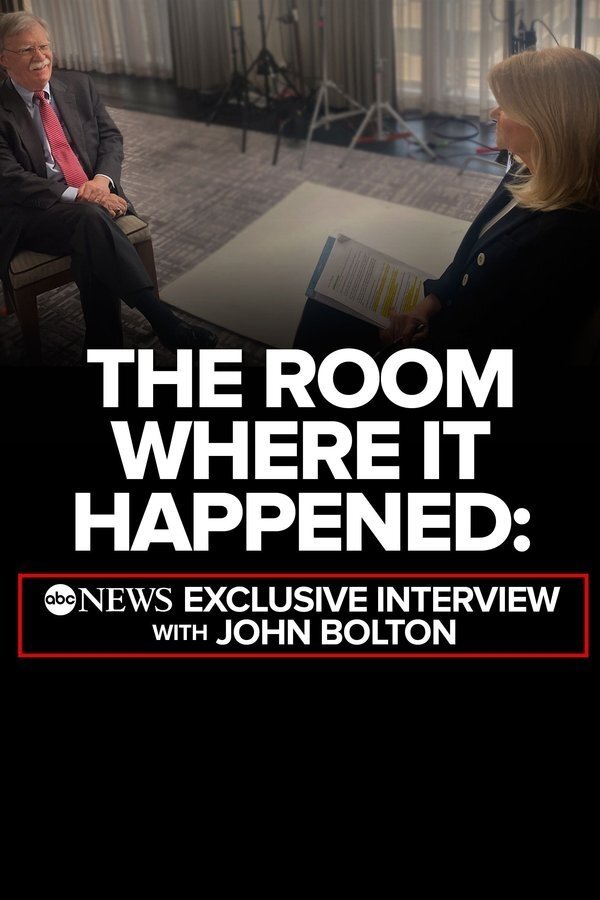 Poster de The Room Where It Happened: ABC News Exclusive Interview with John Bolton