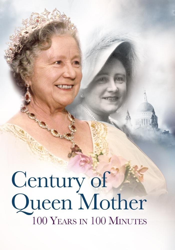 Poster de Century of Queen Mother - 100 Years in 100 Minutes: A Celebration