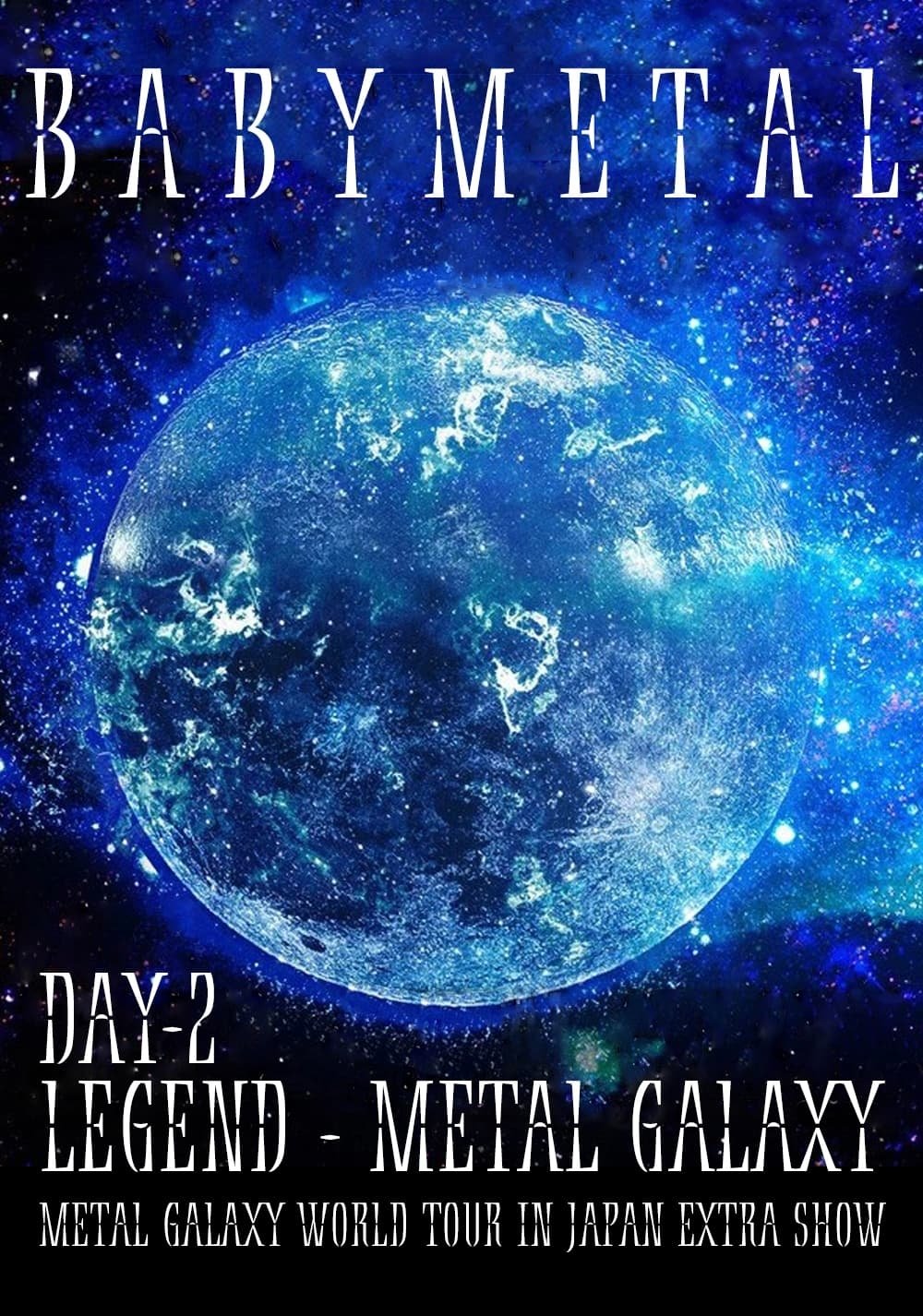Poster de BABYMETAL LEGEND - METAL GALAXY - METAL GALAXY WORLD TOUR IN JAPAN EXTRA SHOW - DAY 2