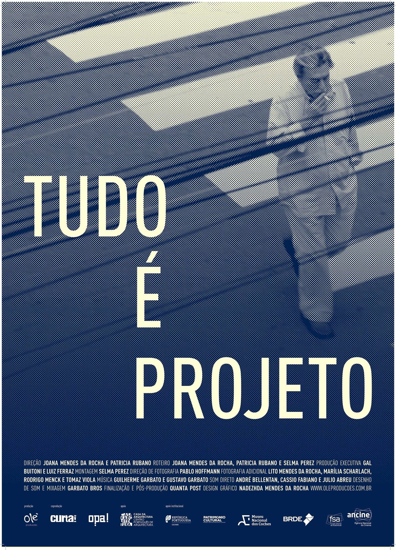 Poster de Tudo é Projeto
